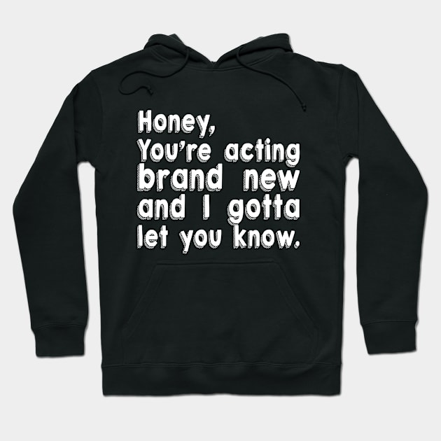 Honey Hoodie by Big Sexy Tees